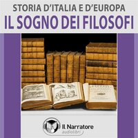 Storia d'Italia e d'Europa - vol. 47 - Il sogno dei filosofi - AA.VV. (a cura di Maurizio Falghera)