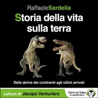 Storia della vita sulla Terra - Raffaele Sardella