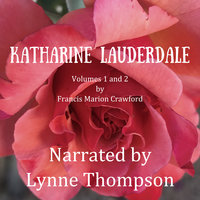 Katharine Lauderdale: Volumes 1 and 2 - Francis M. Crawford
