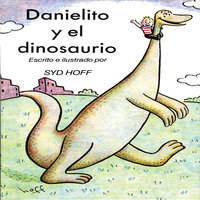 Danielito y el dinosaurio - Syd Hoff