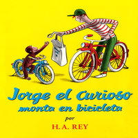 Jorge el curioso monta en bicicleta - H.A. Rey