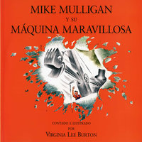 Mike Mulligan y su máquina maravillosa - Virginia Lee Burton