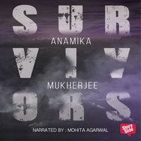 Survivors - Anamika Banerjee