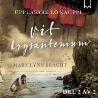 Vit Krysantemum, del 2 av 2 - Mary Lynn Bracht