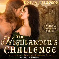 The Highlander’s Challenge: A Medieval Scottish Romance Story - Emilia Ferguson