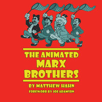 The Animated Marx Brothers - Matthew Hahn