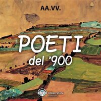 Poeti italiani del '900 - Autori Vari
