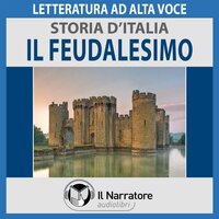 Storia d'Italia - vol. 18 - Il feudalesimo - Autori Vari (a cura di Maurizio Falghera)
