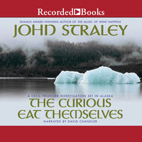 The Curious Eat Themselves - John Straley