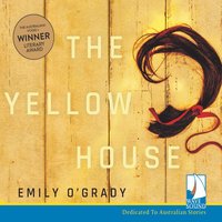 The Yellow House - Emily O'Grady
