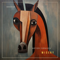 Misery - Anton Chekhov