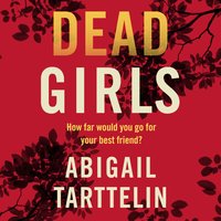 Dead Girls - Abigail Tarttelin