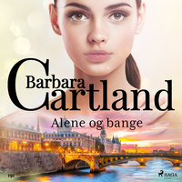 Alene og bange - Barbara Cartland