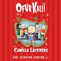 Ofur-Kalli - Camilla Läckberg