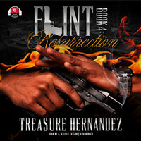 Flint, Book 4: Resurrection - Treasure Hernandez