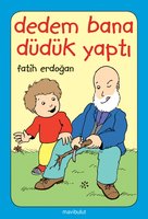 Dedem Bana Düdük Yaptı - Fatih Erdoğan