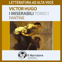 I Miserabili – Tomo 1 – Fantine - Victor Hugo
