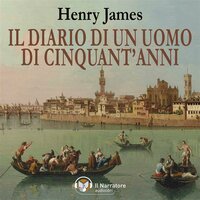 Il Diario di un uomo di cinquant'anni - Henry James