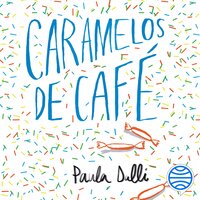 Caramelos de café - Paula Dalli
