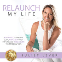 Relaunch My Life - Juliet Lever