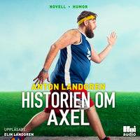 Historien om Axel - Anton Landgren