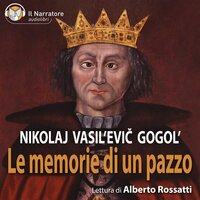 Le memorie di un pazzo - Nikolaj Vasil'evič Gogol'