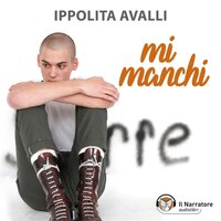 Mi Manchi - Ippolita Avalli