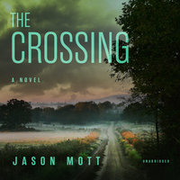 The Crossing: A Novel - Jason Mott