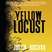 Yellow Locust - Justin Joschko