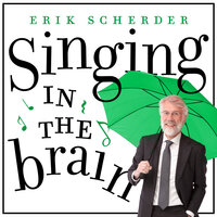 Singing in the brain light: Simpel maar niet versimpeld - Erik Scherder