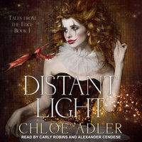 Distant Light: A Reverse Harem Romance - Chloe Adler