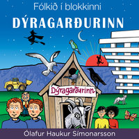 Fólkið í blokkinni - Dýragarðurinn - Ólafur Haukur Símonarson