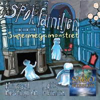Spökfamiljen - Supermegamonstret - Mikael Rosengren