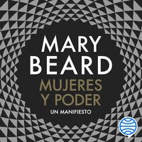 Mujeres y poder: Un manifiesto - Mary Beard