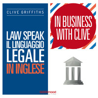 Law Speak. Il linguaggio legale in inglese - Clive Griffiths