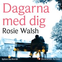 Dagarna med dig - Rosie Walsh