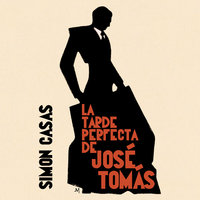 La tarde perfecta de José Tomás - Simon Casas