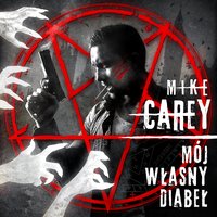 Mój własny diabeł - Mike Carey