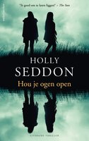 Hou je ogen open - Holly Seddon