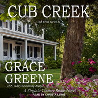 Cub Creek: A Virginia Country Roads Novel - Grace Greene