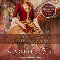 Her Lovestruck Lord - Scarlett Scott