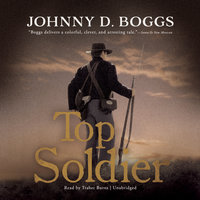 Top Soldier - Johnny D. Boggs