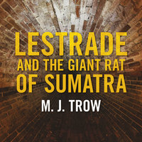 Lestrade and the Giant Rat of Sumatra - M.J. Trow
