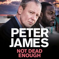 Not Dead Enough - Peter James