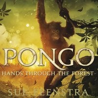 PONGO; Hands Through The Forest - Sue Feenstra