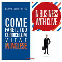 Come fare il tuo curriculum vitae in inglese - Clive Griffiths