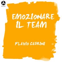 Emozionare il Team - Flavio Cabrini