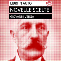 Giovanni Verga: Novelle Scelte - Giovanni Verga