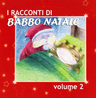 I racconti di Babbo Natale Vol. 2 - Paola Ergi