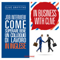 Job interview. Come superare bene un colloquio in inglese - Clive Griffiths